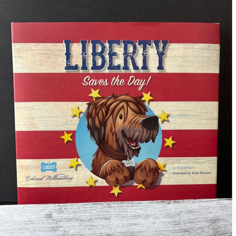 Liberty Saves the Day! by Robin Heald (2017, Hardcover) NEW